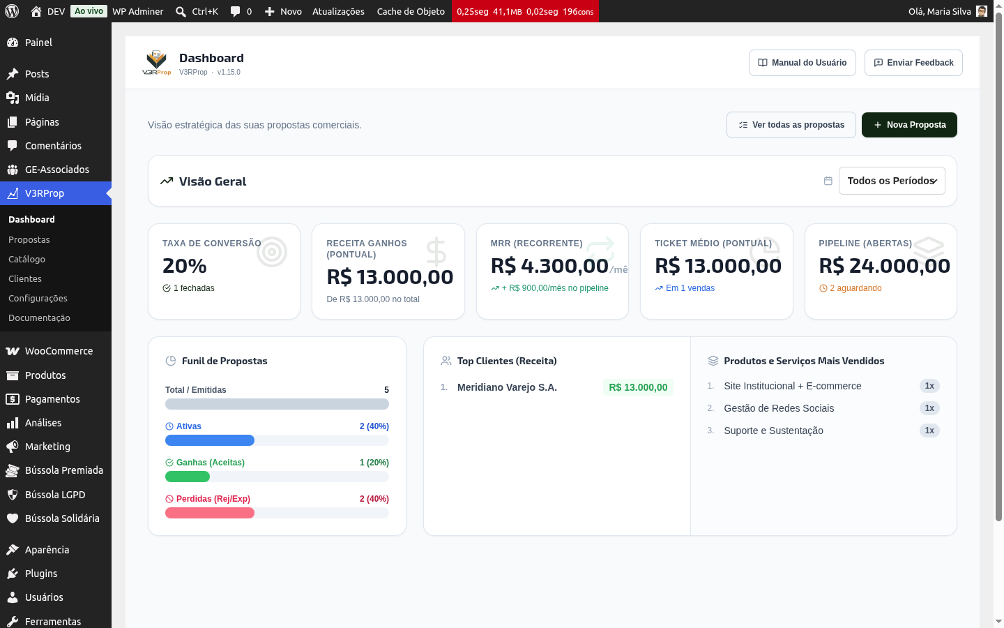 Dashboard do V3RProp com os indicadores de vendas e atalhos no topo